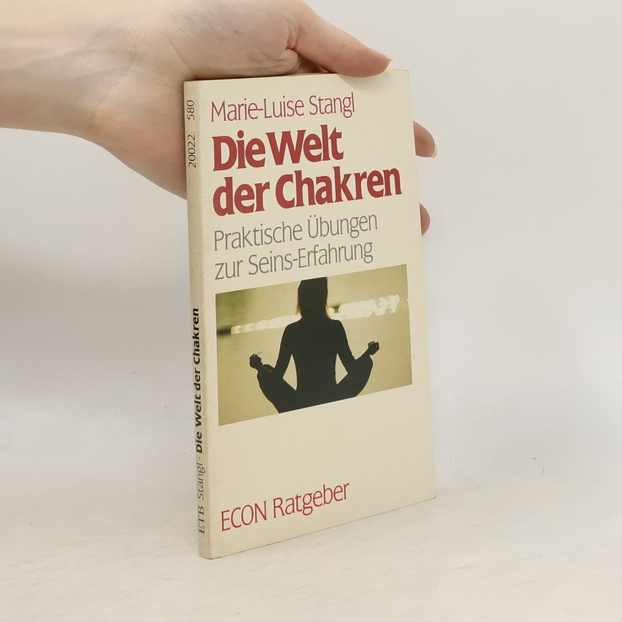 Marie Luise Stangl Die Welt der Chakren