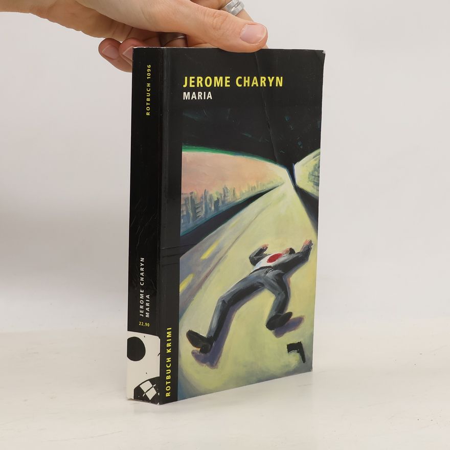 Jerome Charyn Maria
