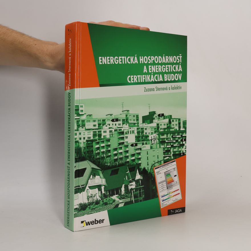 Zuzana Sternová Energetická hospodárnosť budov a energetická certifikácia budov