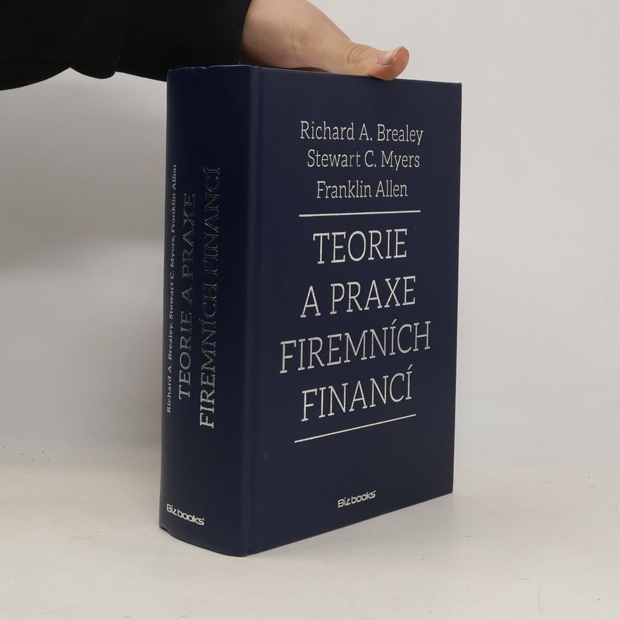 Richard A. Brealey Teorie a praxe firemních financí