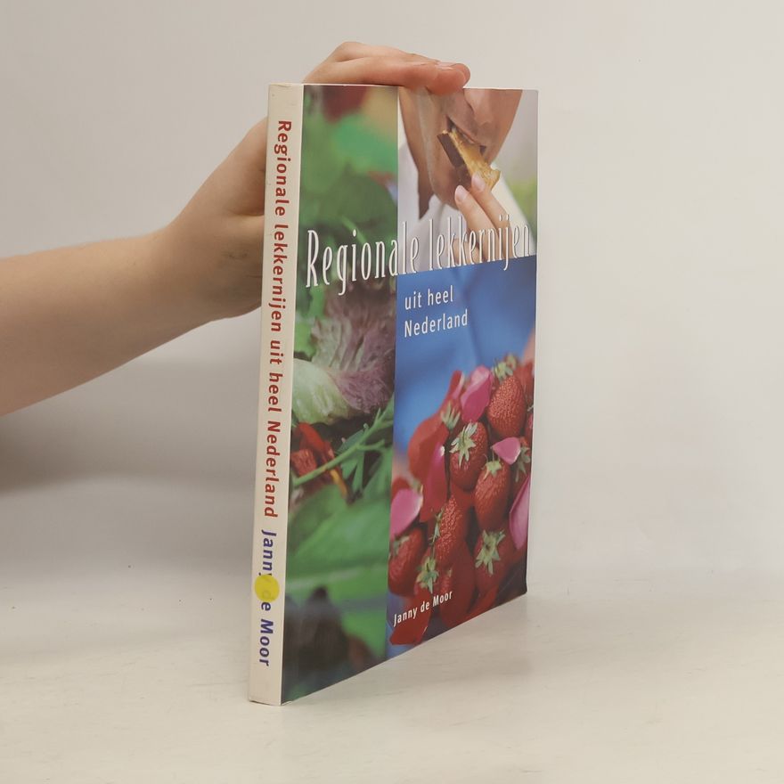 Janny de Moor Regionale lekkernijen uit heel Nederland / druk 1