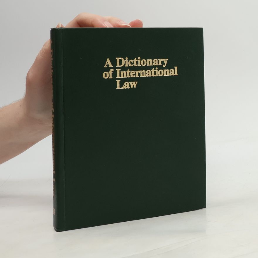 Autorenkollektiv A Dictionary of International Law