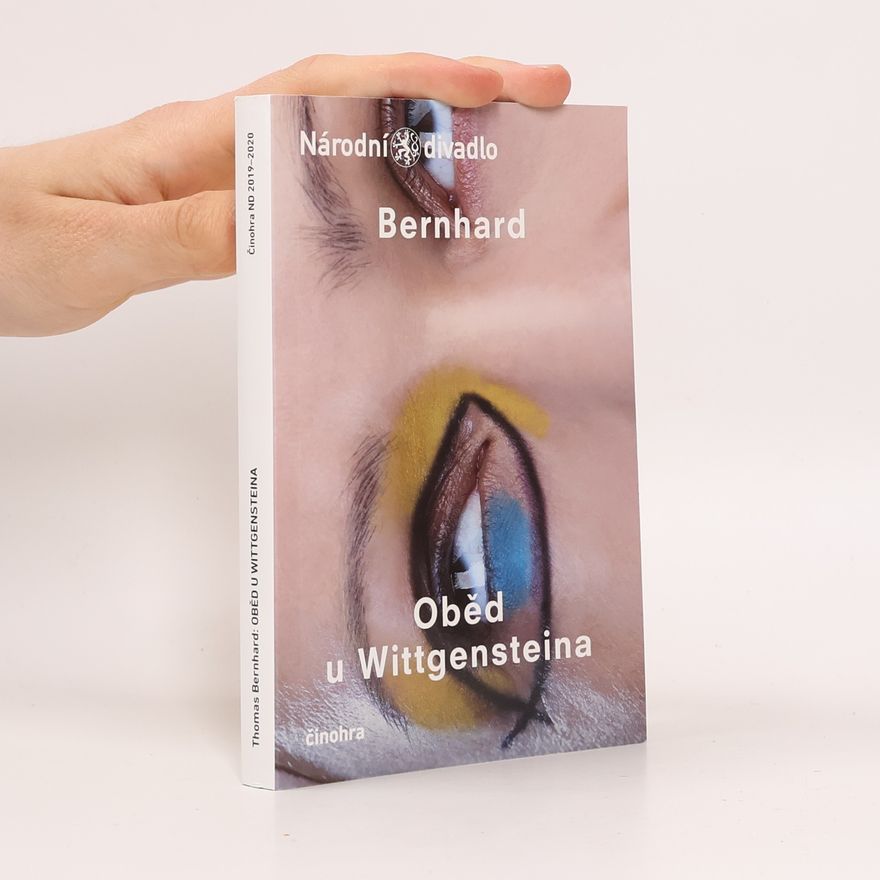 Zuzana Augustová Thomas Bernhard: Oběd u Wittgensteina