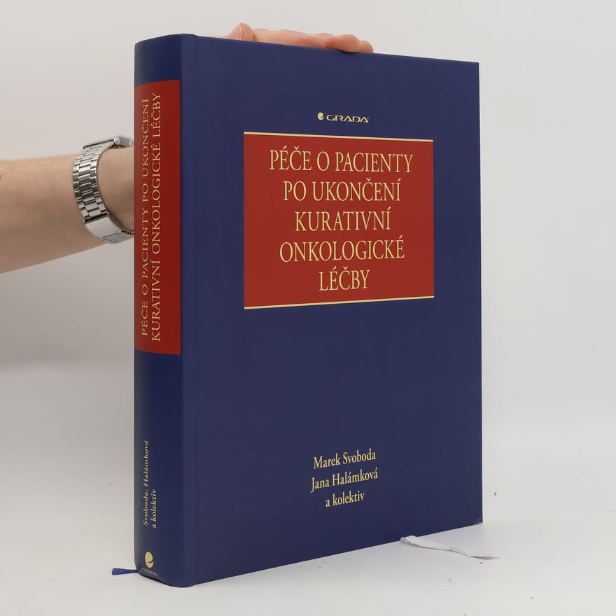 Jana Halámková Péče o pacienty po ukončení kurativní onkologické léčby