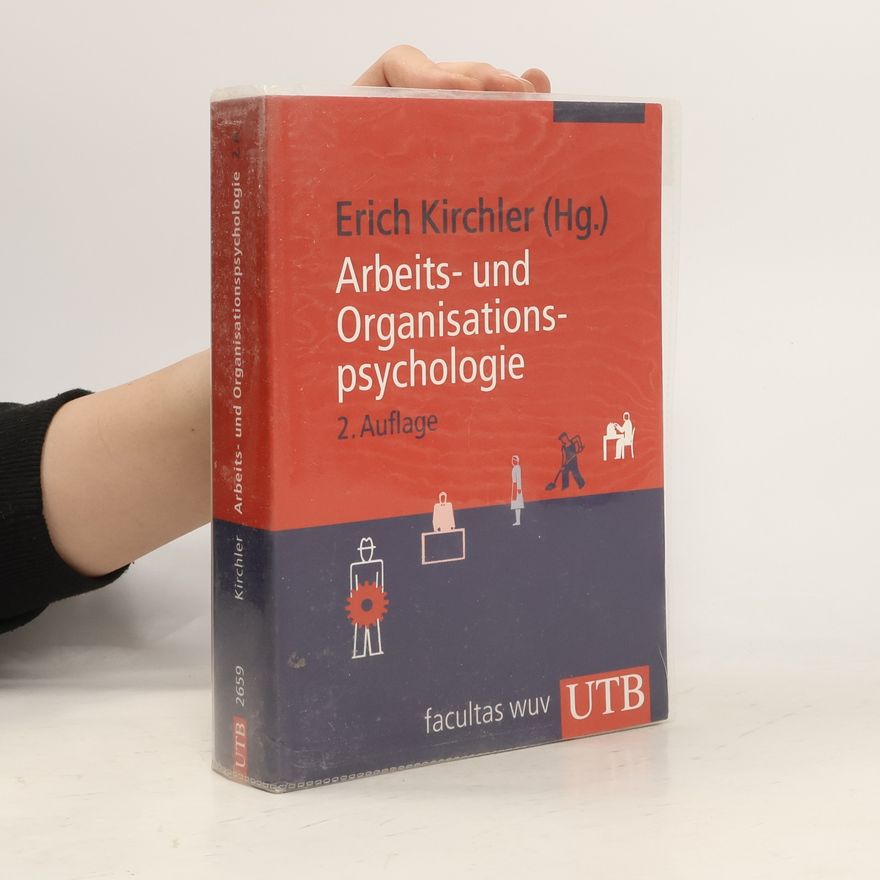 Erich Kirchler Arbeits- und Organisations-psychologie