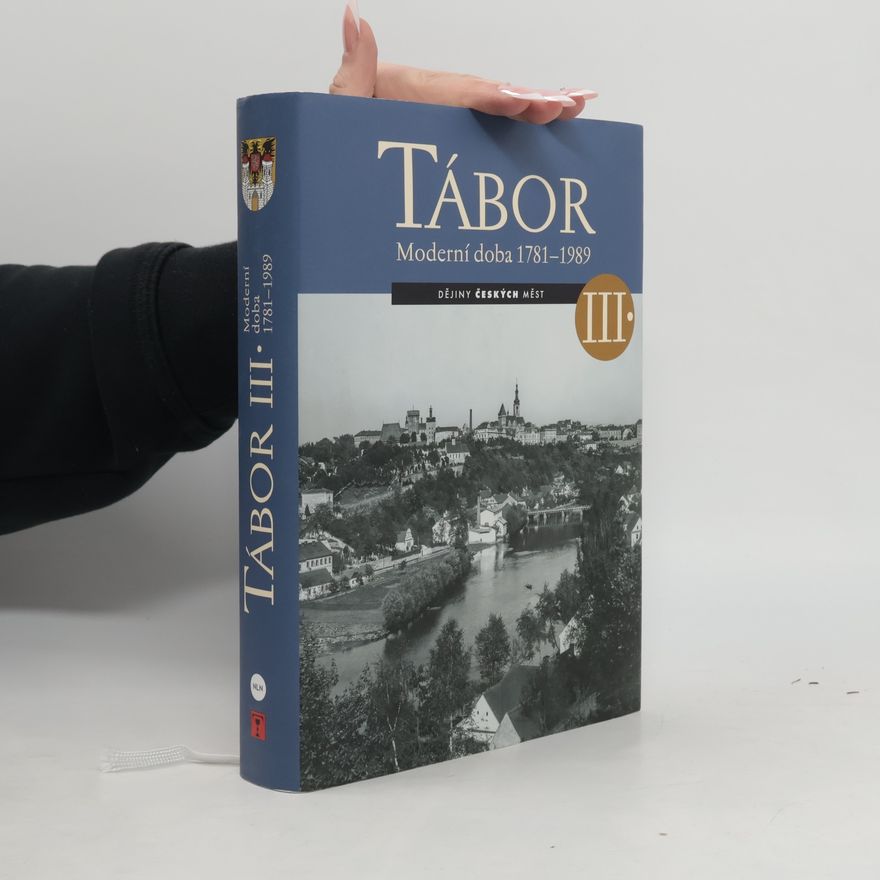 Various authors Tábor III. Moderní doba 1781-1989