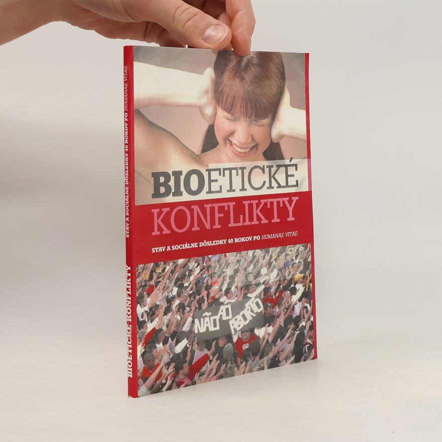 Katolícka univerzita (Ružomberk). Pedagogická fakulta Bioetické konflikty stav a sociálne dôsledky 40 rokov po "Humanae vitae"