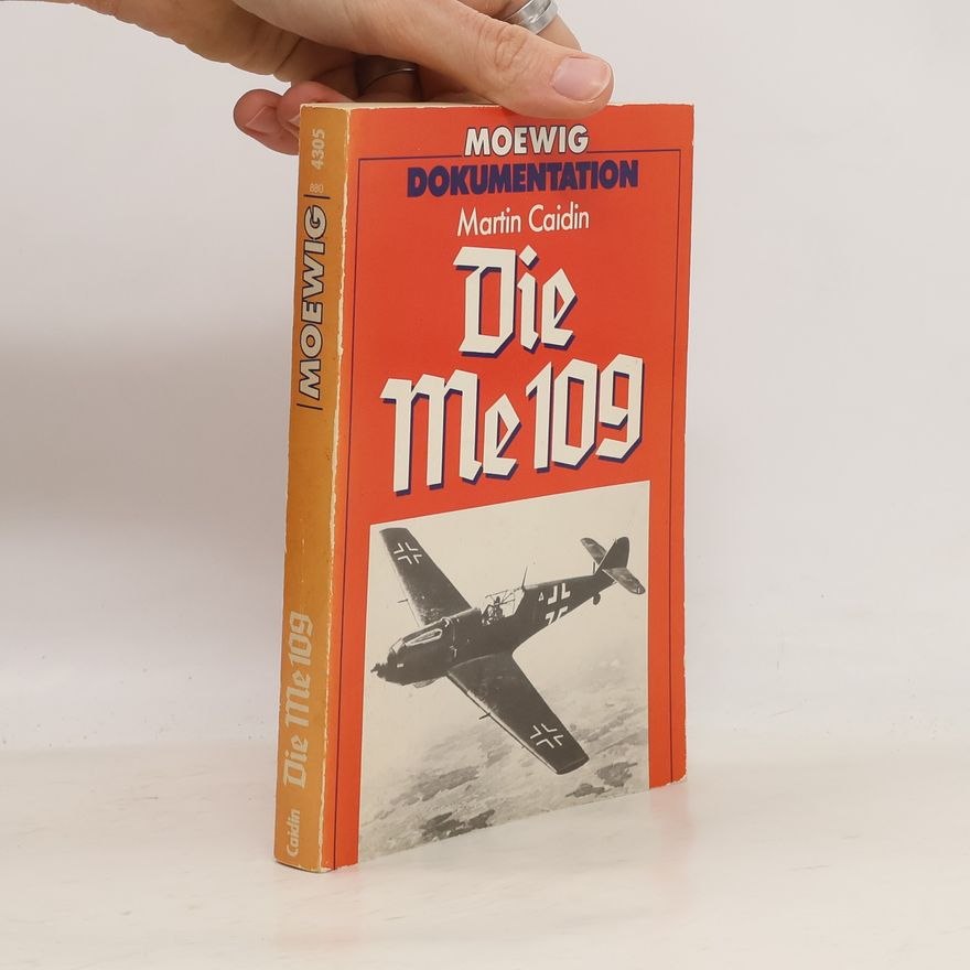 Martin Caidin Die Me 109 [hundertneun]