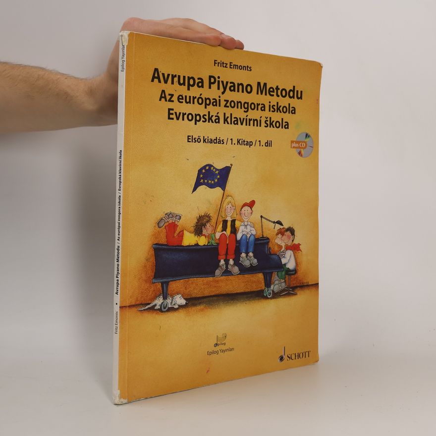 Andrea Hoyer Avrupa piyano metodu. Evropská klavírní škola. Az európai zongora iskola. Elsö kiadás