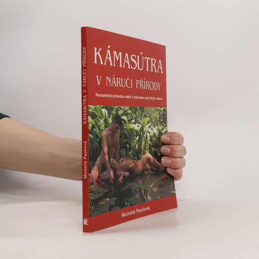 Michelle Pauli Kámasútra v náruči přírody