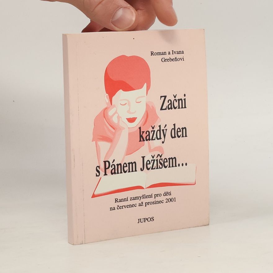 Ivana Grebeňová Začni každý den s Pánem Ježíšem