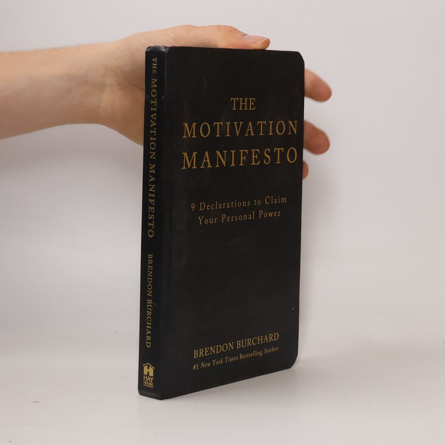 Brendon Burchard The Motivation Manifesto