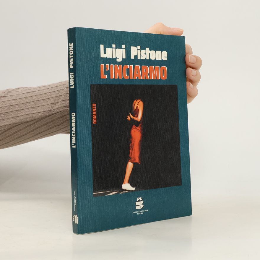 Luigi Pistone L'inciarmo