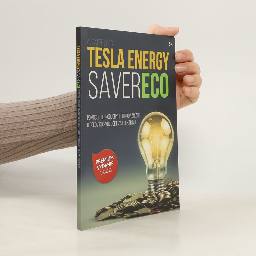Adam Bridges Tesla Energy Saver Eco