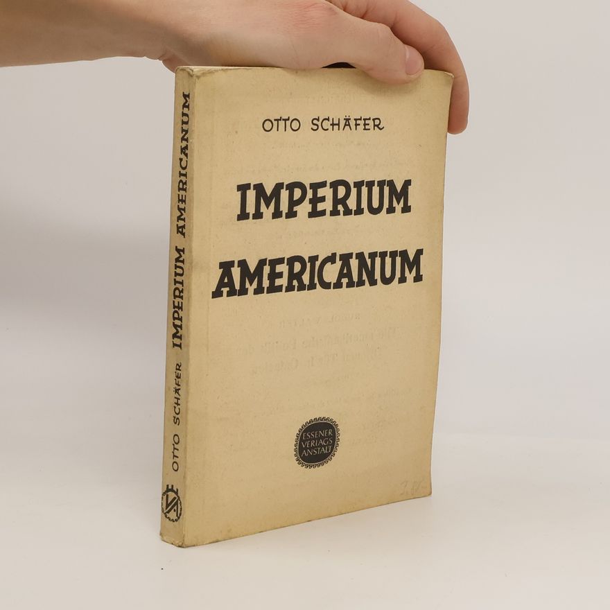 Otto Schäfer Imperium Americanum