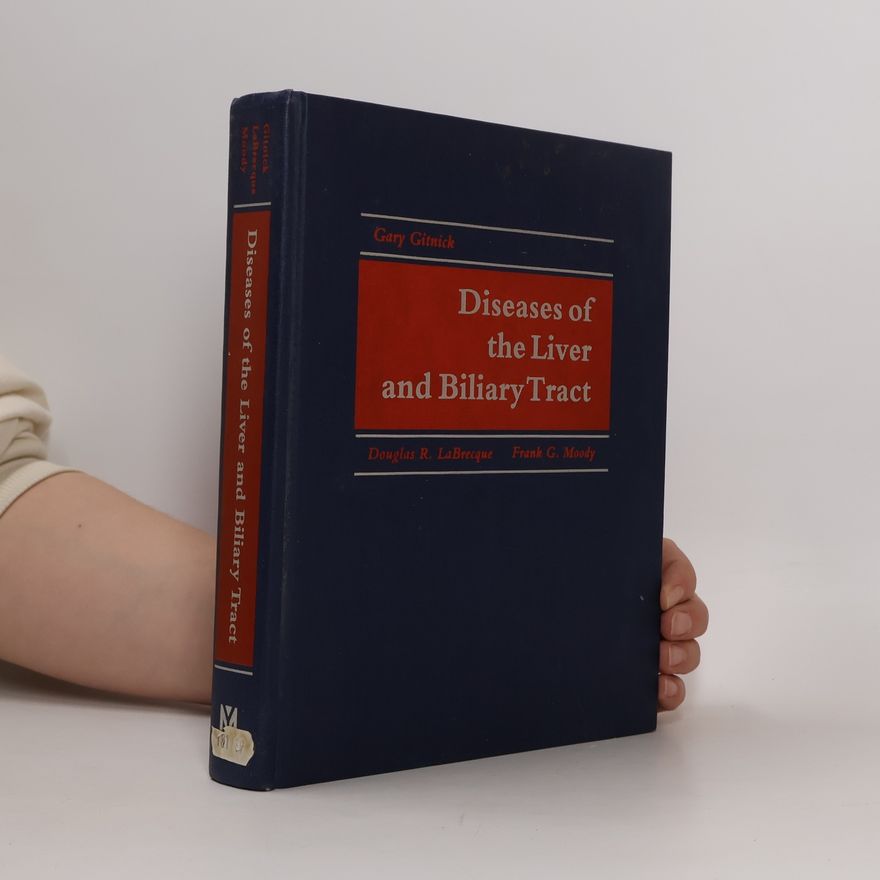 Douglas R. LaBrecque Diseases of the Liver and Biliary Tract