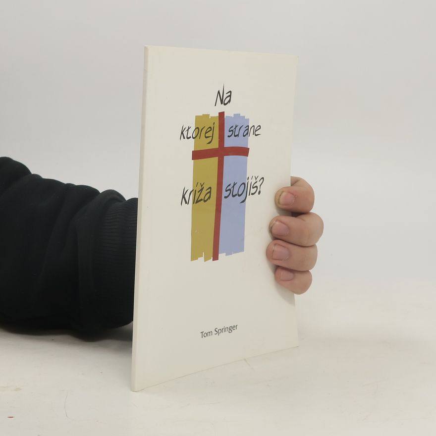 Tom Springer Na ktorej strane kríža stojíš?