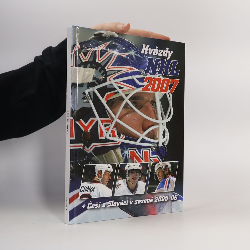 Collectif d'auteurs Hvězdy NHL 2007 + Češi a Slováci v sezoně 2005-06