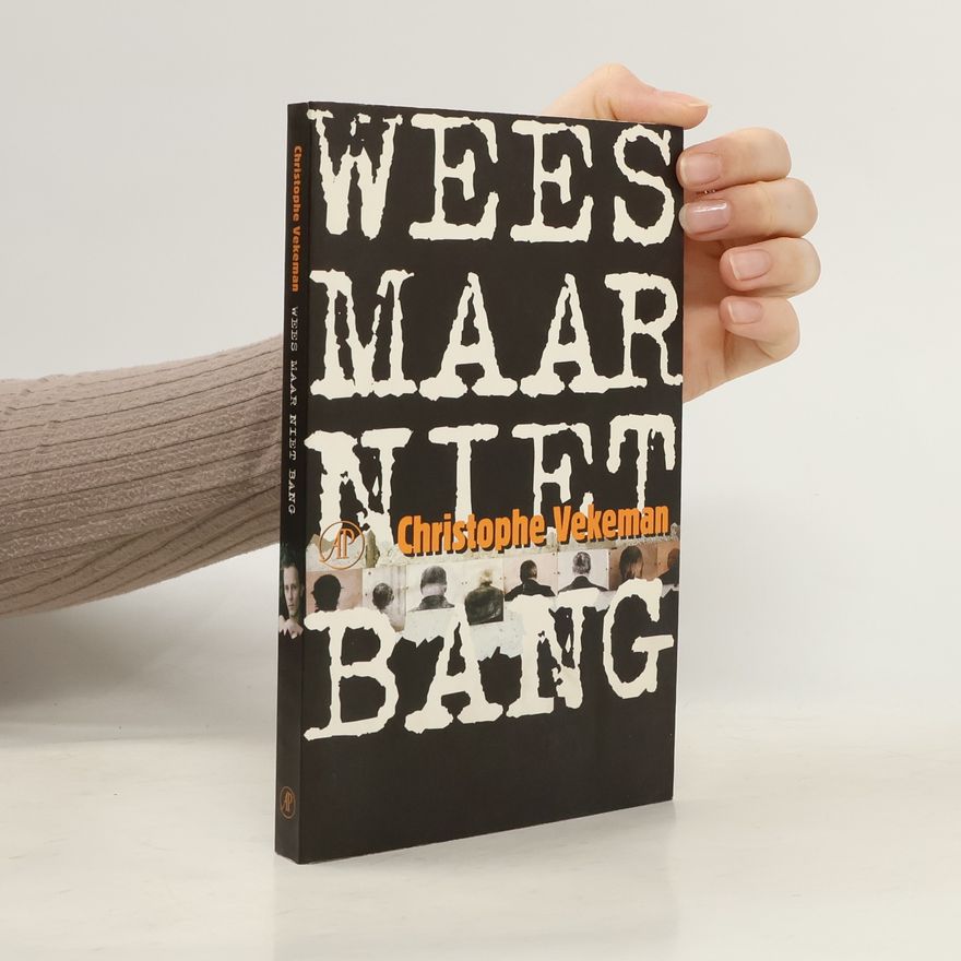 Christophe Vekeman Wees maar niet bang