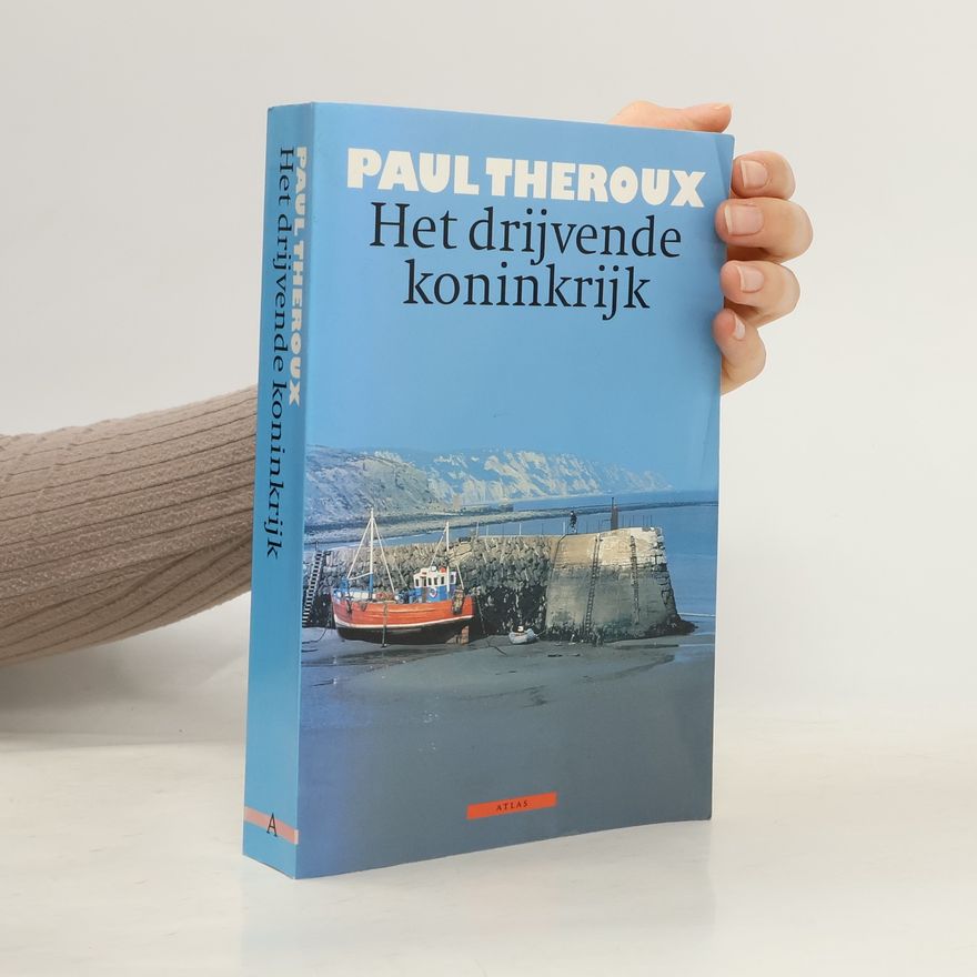 Paul Theroux Het drijvende koninkrijk