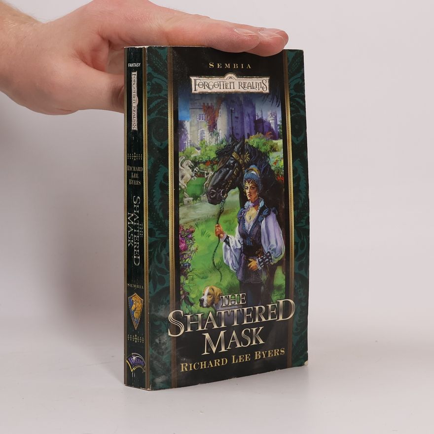 Richard Lee Byers The Shattered Mask
