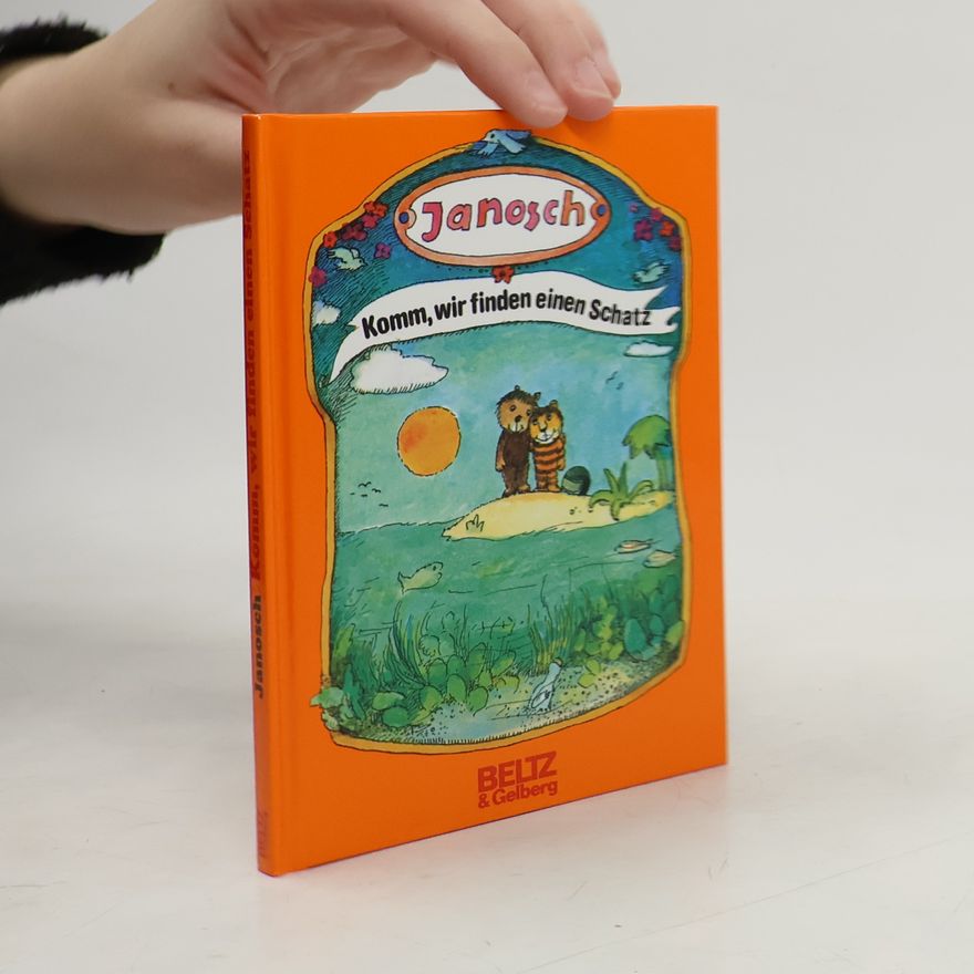 Janosch Komm, wir finden einen Schatz