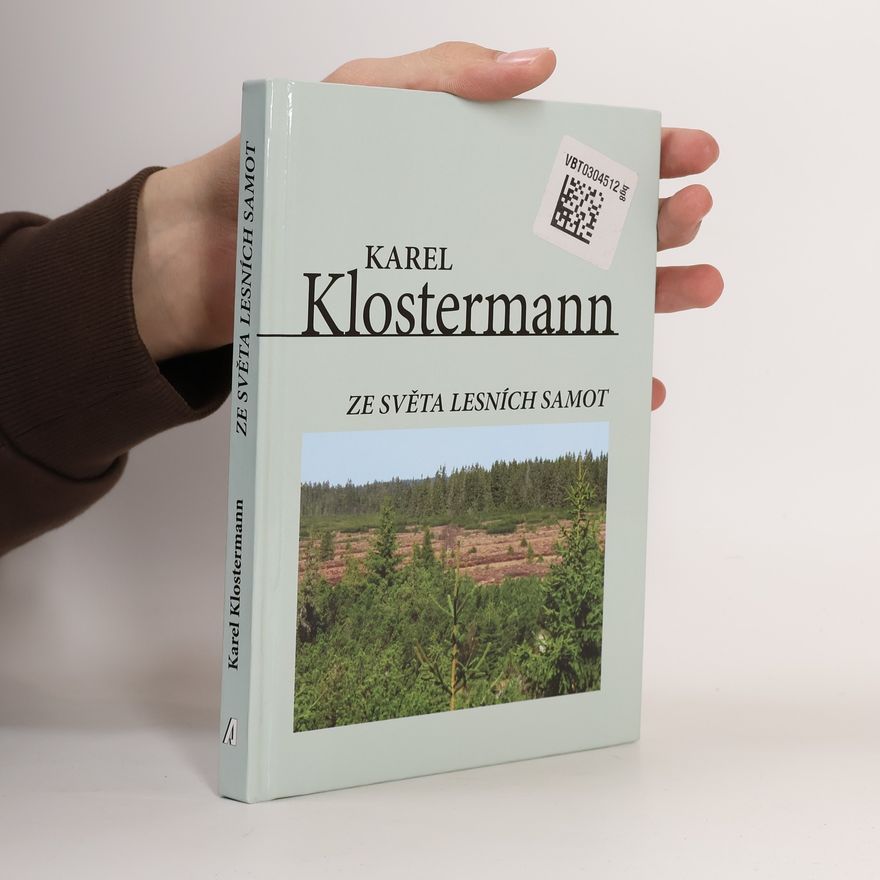 Karel Klostermann Ze světa lesních samot