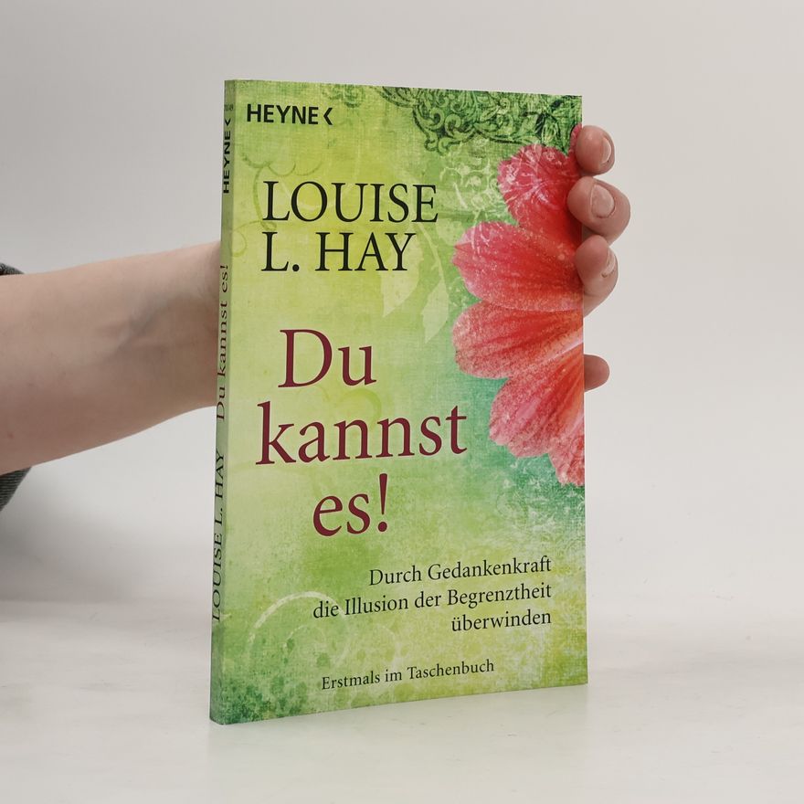 Louise Lynn Hay Du kannst es!