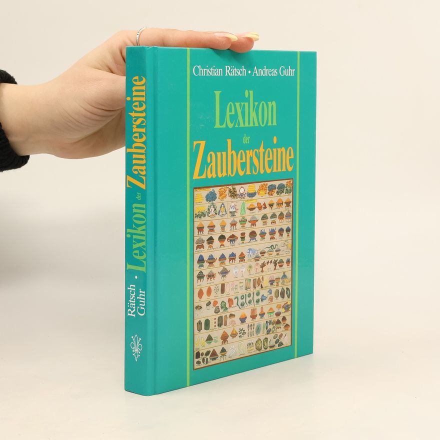 Christian Rätsch Lexikon der Zaubersteine aus ethnologischer Sicht