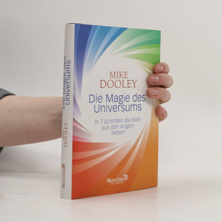 Mike Dooley Die Magie des Universums