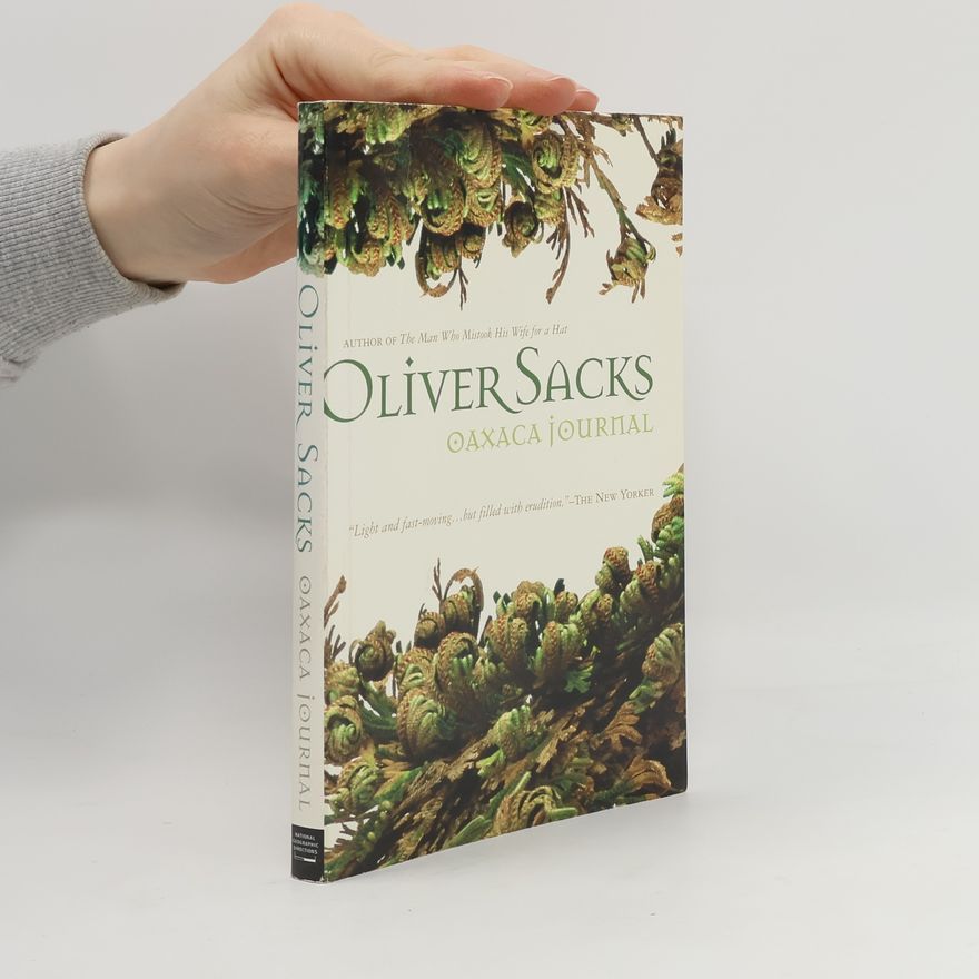 Oliver Sacks National Geographic Directions: Oaxaca Journal