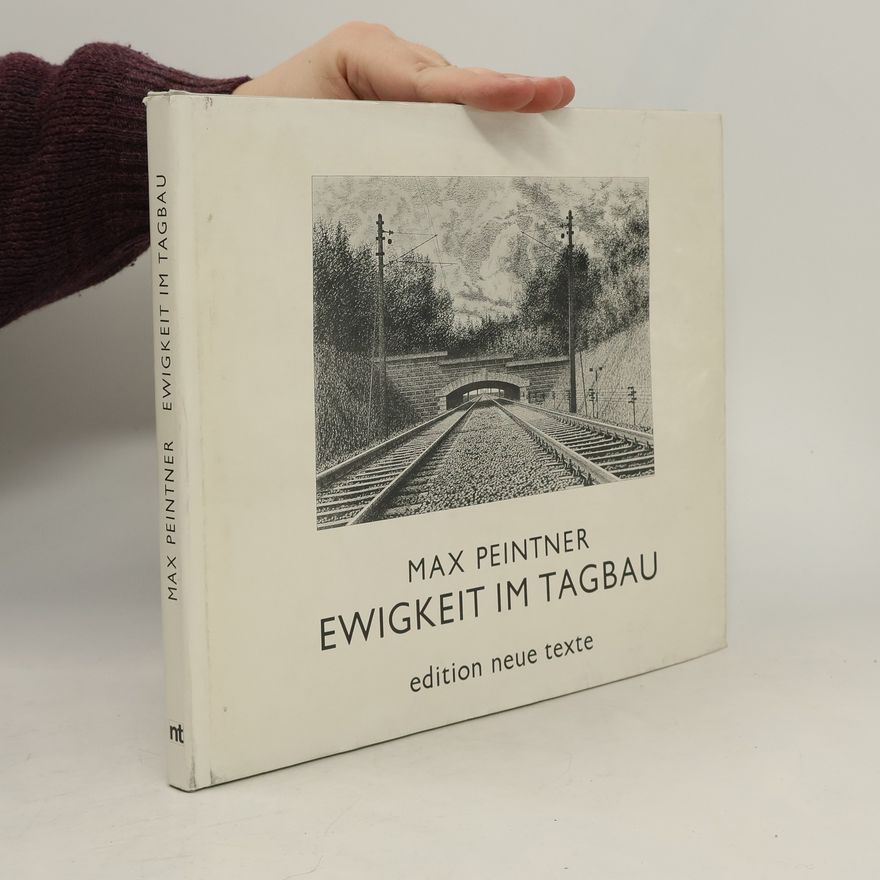 Max Peintner Ewigkeit im Tagbau
