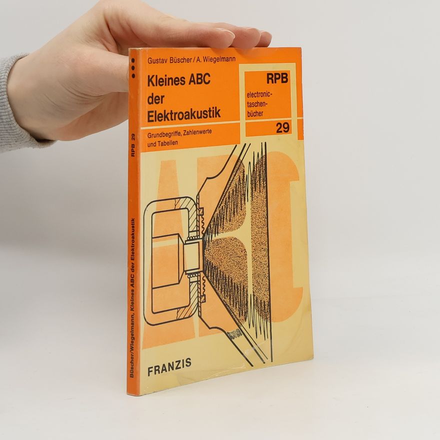 Alfred Wiegelmann Kleines ABC der Elektroakustik