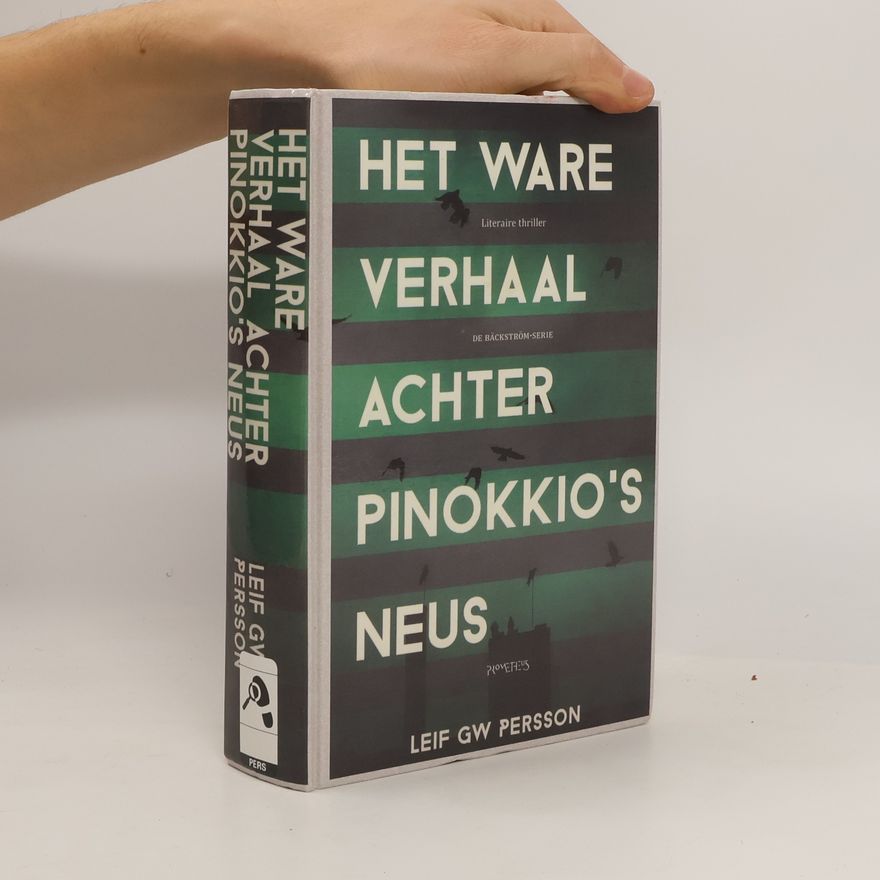 Leif G. W. Persson Het ware verhaal achter Pinokkio's neus