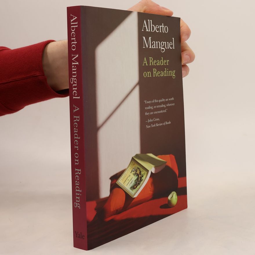 Alberto Manguel A Reader on Reading