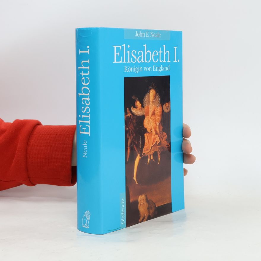 J. E. Neale Elisabeth I.
