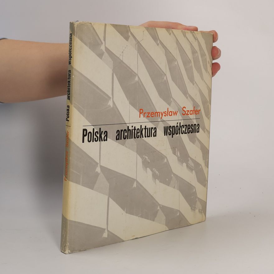 Tadeusz Przemysław Szafer Polska architektura współczesna