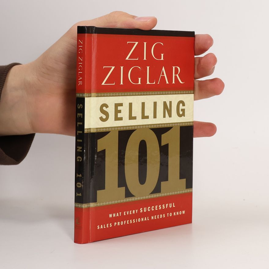 Zig Ziglar Selling 101