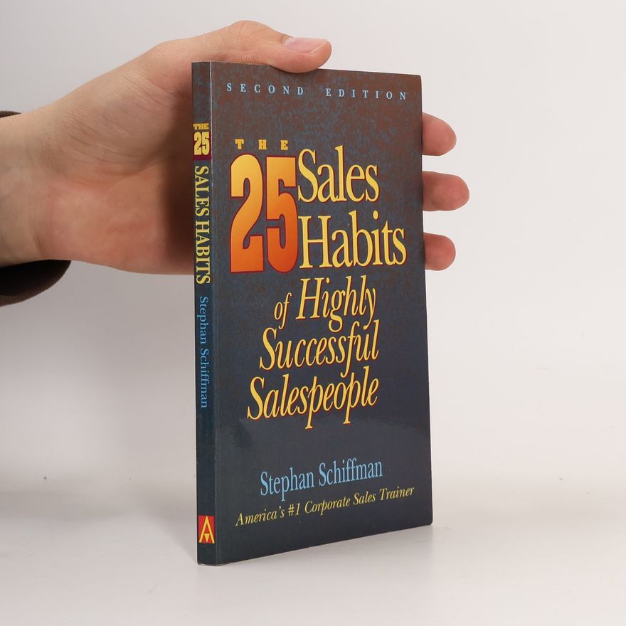Stephan Schiffman 25 Sales Habits - Second Edition