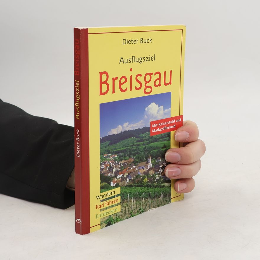 Dieter Buck Ausflugsziel Breisgau