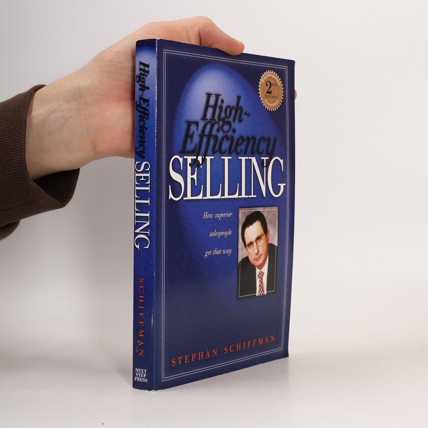 Stephan Schiffman High Efficiency Selling