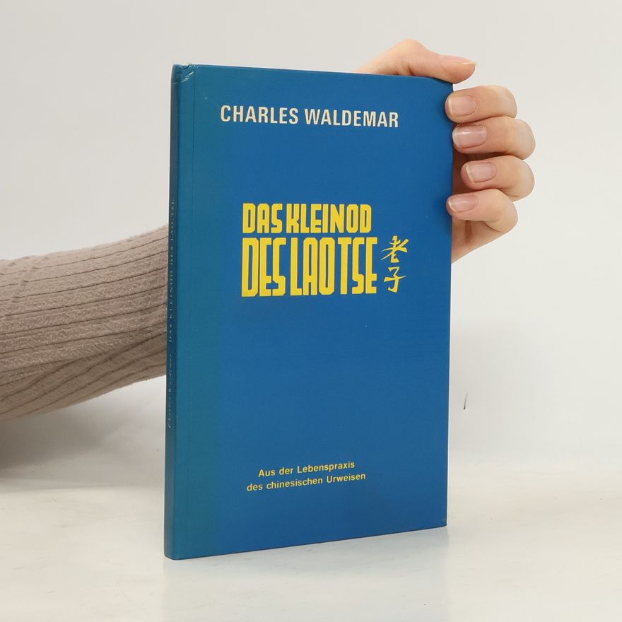 Charles Waldemar Das Kleinod des Lao-Tse
