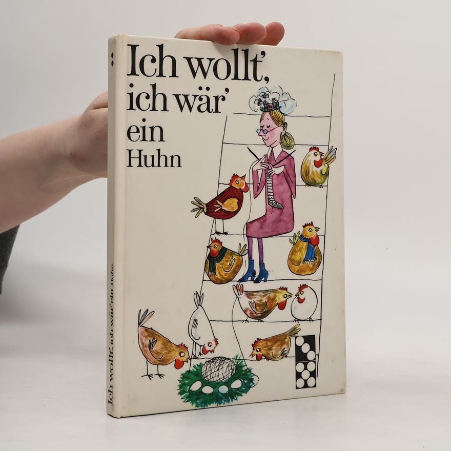 Autorenkollektiv Ich wollt', ich wär' ein Huhn