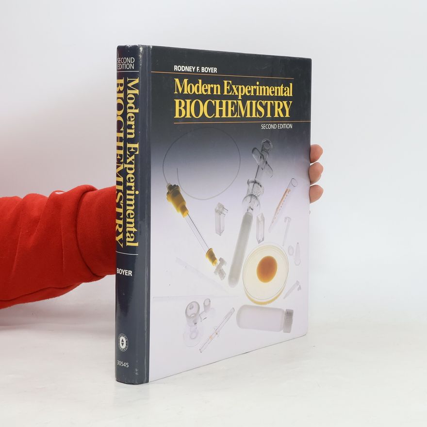 Rodney F. Boyer Modern Experimental Biochemistry - Second Edition