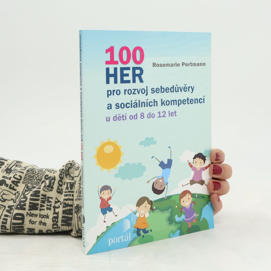 Rosemarie Portmann 100 her pro rozvoj sebedůvěry a sociálních kompetencí