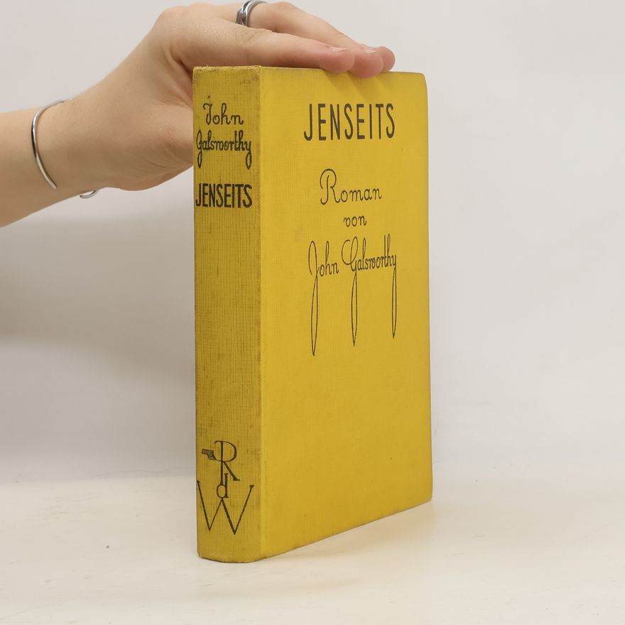 John Galsworthy Jenseits