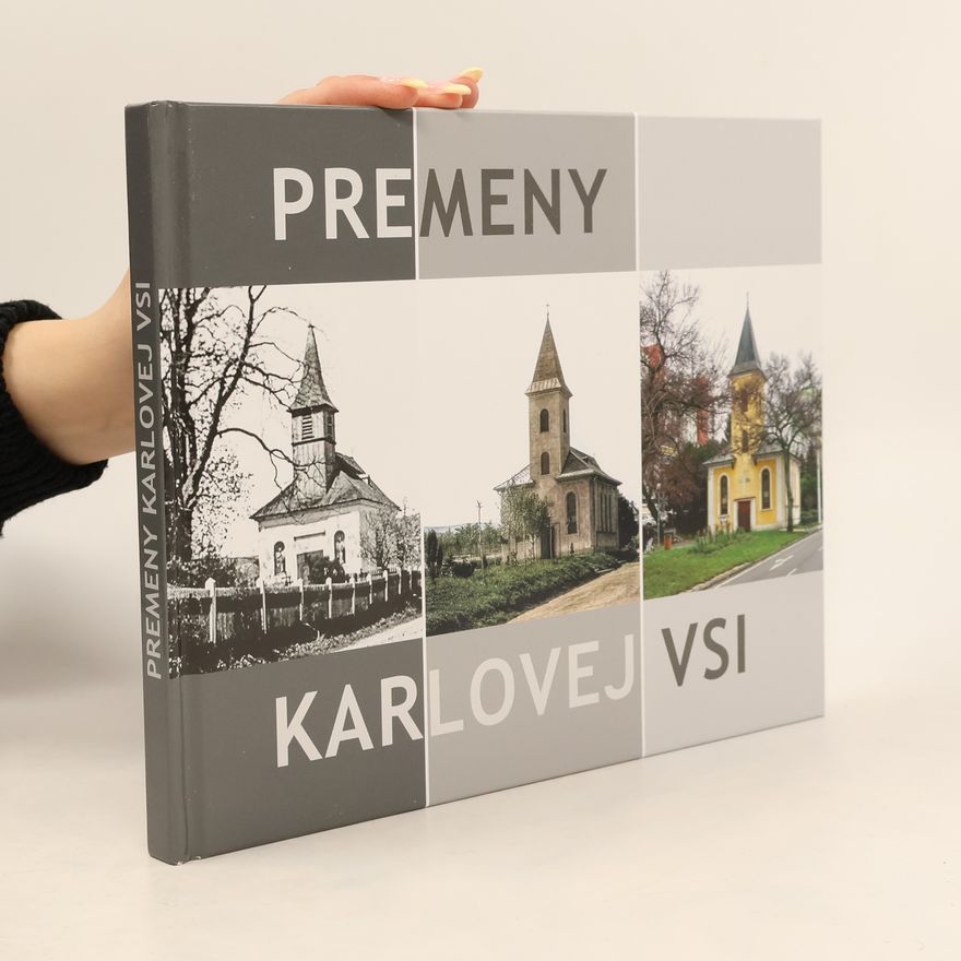 Ľubomír Deák Matúš Šrámek Premeny Karlovej Vsi