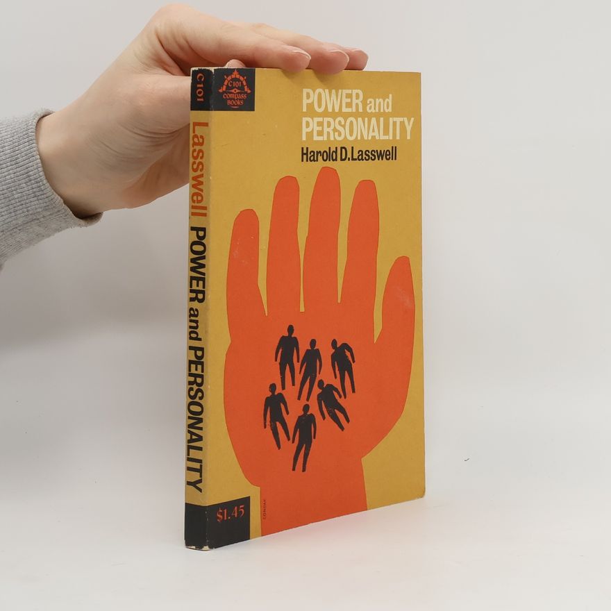 Harold D. Lasswell Power and Personality
