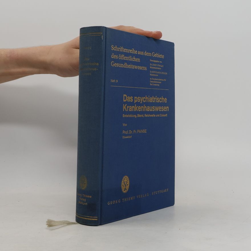 Friedrich Panse Das psychiatrische Krankenhauswesen