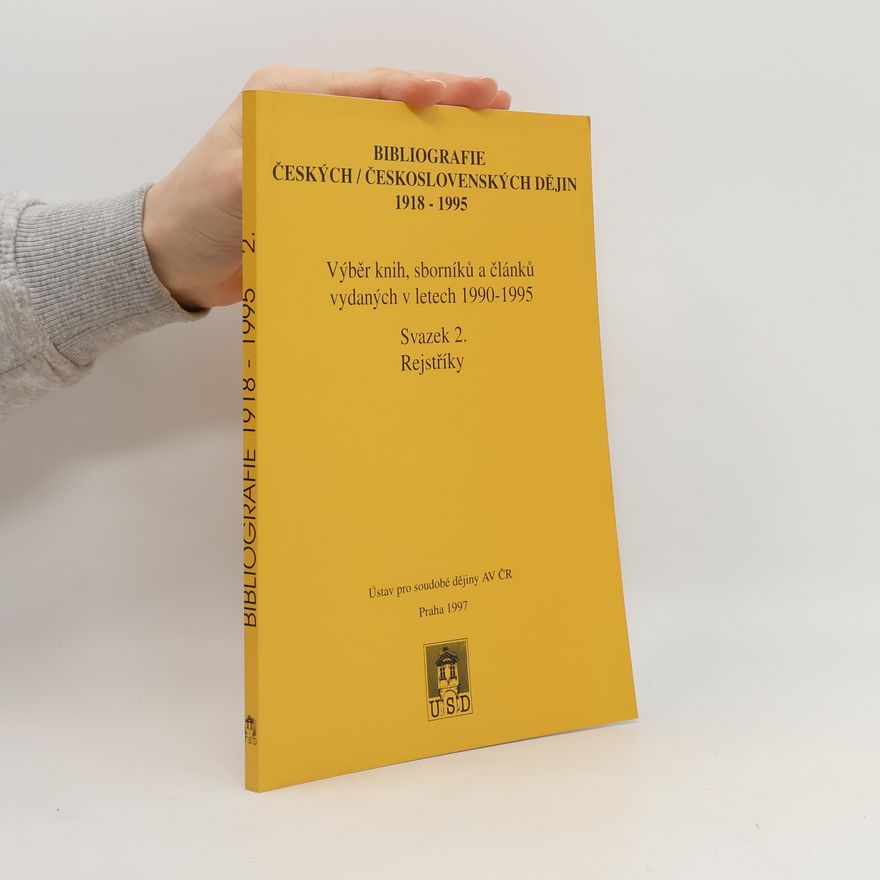 Slavěna Rohlíková Bibliografie českých/československých dějin 1918–1995. Svazek 2